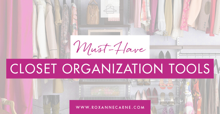 Discover top closet organization tools from Roxanne Carne Personal Stylist, founder of the Cleanse Your Closet Challenge.