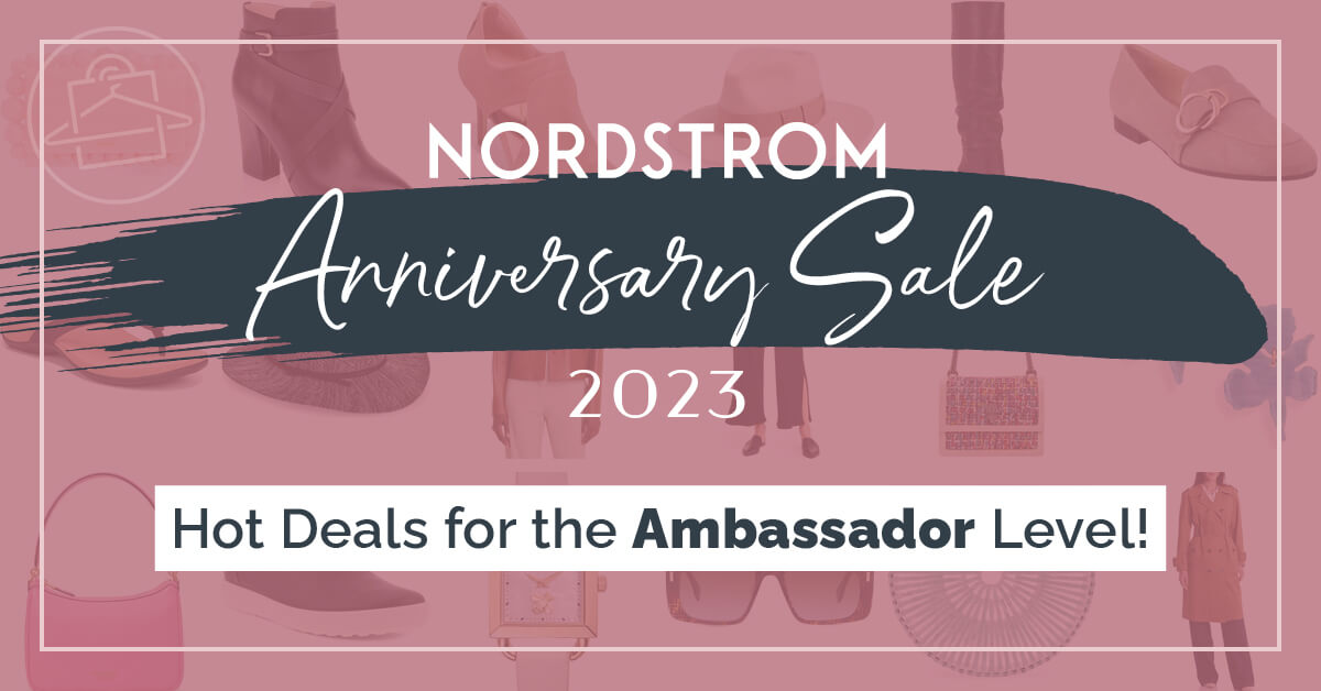 Personal Stylist, Roxanne Carne, shares her top selections for Ambassador Members of Nordstrom's Anniversary Sale.