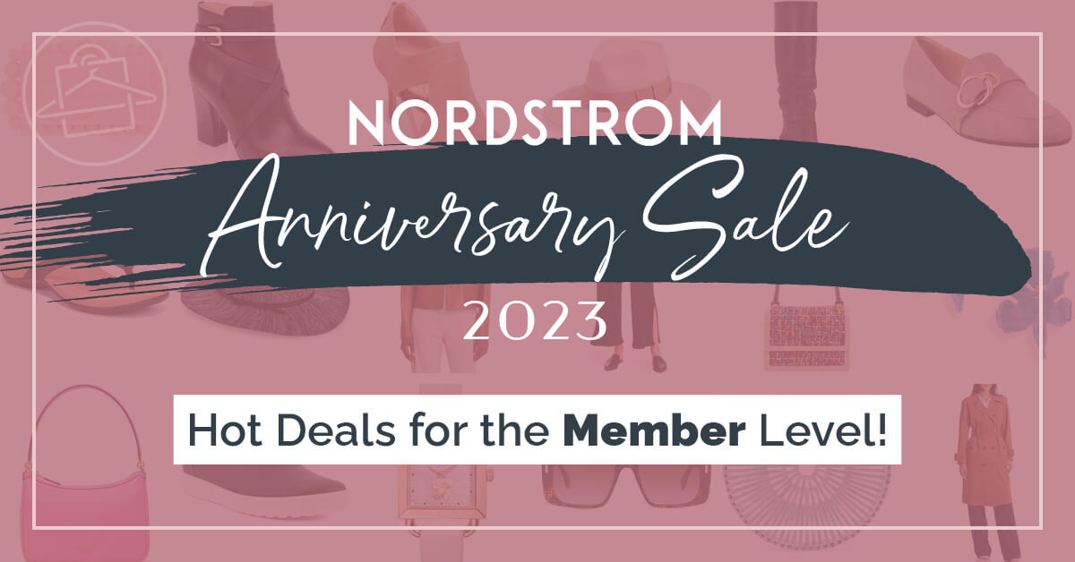 Personal Stylist, Roxanne Carne, shares here top selections for Nordstrom's Anniversary Sale for all Nordstrom members and the public!
